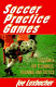 Soccer practice games /