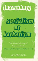 Socialism or barbarism : selected writings /