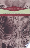 Literal figures : Puritan allegory and the Reformation crisis in representation /