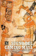 Sueño del camino maya : el chamanismo ilustrado en Yúcatan /