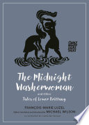 The midnight washerwoman and other tales of lower Brittany /