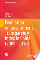 Evaluation on Government Transparency Index in China (2009-2016) /