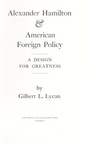 Alexander Hamilton & American foreign policy ; a design for greatness /
