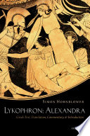 Alexandra : Greek text, translation, commentary, and introduction /