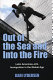 Out of the sea and into the fire : immigration from Latin America to the U.S. in the global age /