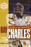 Ray Charles : man and music /