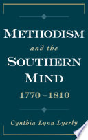 Methodism and the southern mind, 1770-1810 /