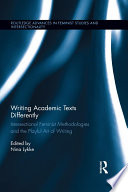 Writing Academic Texts Differently : Intersectional Feminist Methodologies and the Playful Art of Writing /