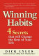Winning habits : 4 secrets that will change the rest of your life /