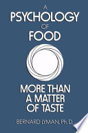 A psychology of food : more than a matter of taste /