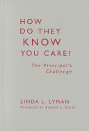 How do they know you care? : the principal's challenge /