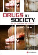Drugs in society : causes, concepts, and control /