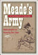 Meade's army : the private notebooks of Lt. Col. Theodore Lyman /