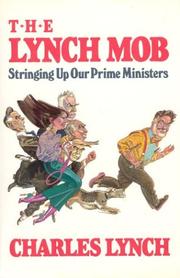 The Lynch mob : stringing up our prime ministers /