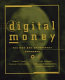 Digital money : the new era of Internet commerce /