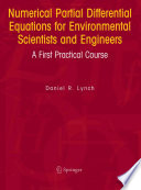 Numerical partial differential equations for environmental scientists and engineers : a first practical course /