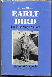 Views of an early bird : life in the Army's Air Corps /