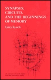 Synapses, circuits, and the beginnings of memory /