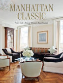 Manhattan classic : New York's finest prewar apartments /