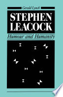 Stephen Leacock : humour and humanity /