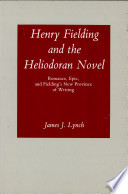 Henry Fielding and the Heliodoran novel : romance, epic, and Fielding's new province of writing /