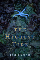 The highest tide : a novel /