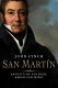 San Martín : Argentine soldier, American hero /