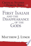 First Isaiah and the disappearance of the gods /