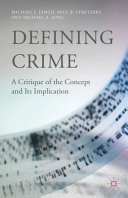 Defining crime : a critique of the concept and its implication /