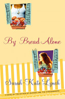 By bread alone /