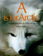 A is for Arctic : natural wonders of a polar world /