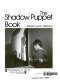 The shadow puppet book /
