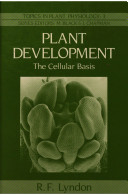 Plant development : the cellular basis /
