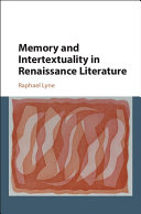 Memory and intertextuality in Renaissance literature /