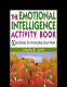 The emotional intelligence activity book : 50 activities for developing EQ at work /