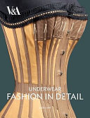 Underwear : fashion in detail /