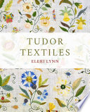Tudor textiles /