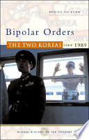 Bipolar orders : the two Koreas since 1989 /