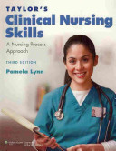 Taylor's clinical nursing skills : a nursing process approach /