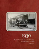 1930 : Manhattan to Managua, North America's first transnational automobile trip /