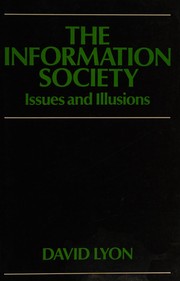 The information society : issues and illusions /