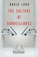 The culture of surveillance : watching as a way of life /
