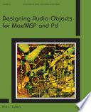 Designing audio objects for MAX/MSP and PD /