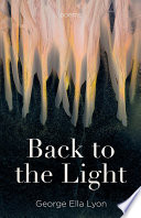 Back to the light : poems /