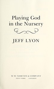Playing God in the nursery /