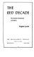 The red decade ; the Stalinist penetration of America /