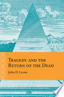 Tragedy and the Return of the Dead /