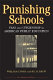 Punishing schools : fear and citizenship in American public education /