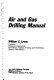 Air and gas drilling manual /