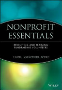 Nonprofit essentials : recruiting and training volunteers to ask for money /